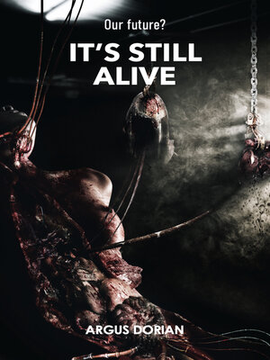 cover image of Its still alive